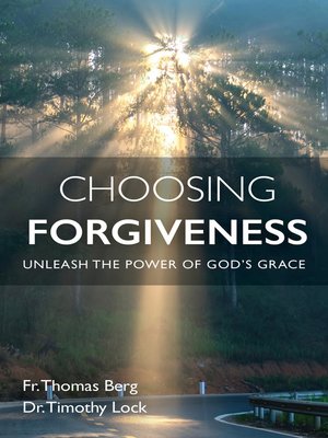 cover image of Choosing Forgiveness